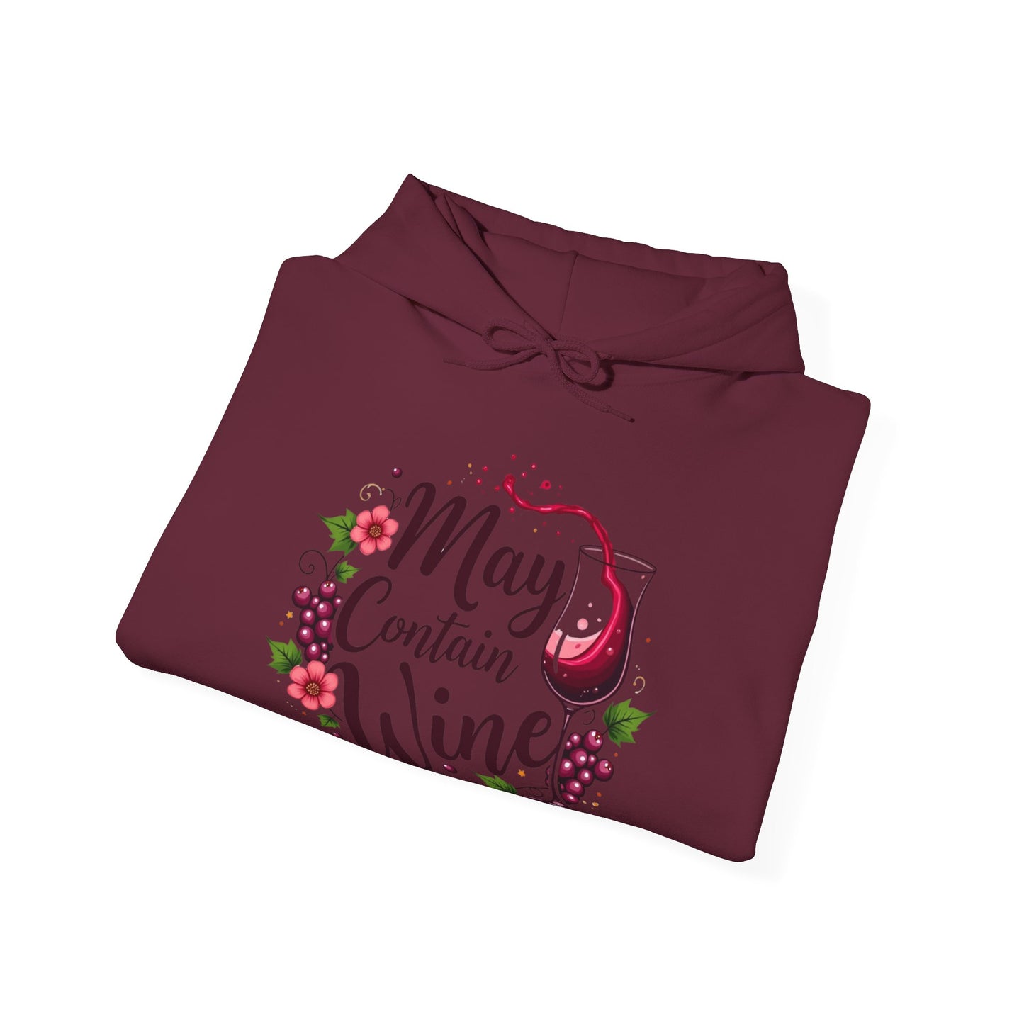 May Contain Wine Hooded Sweatshirt
