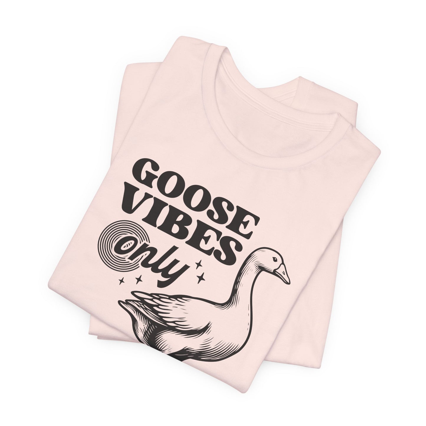 Goose Vibes T-Shirt