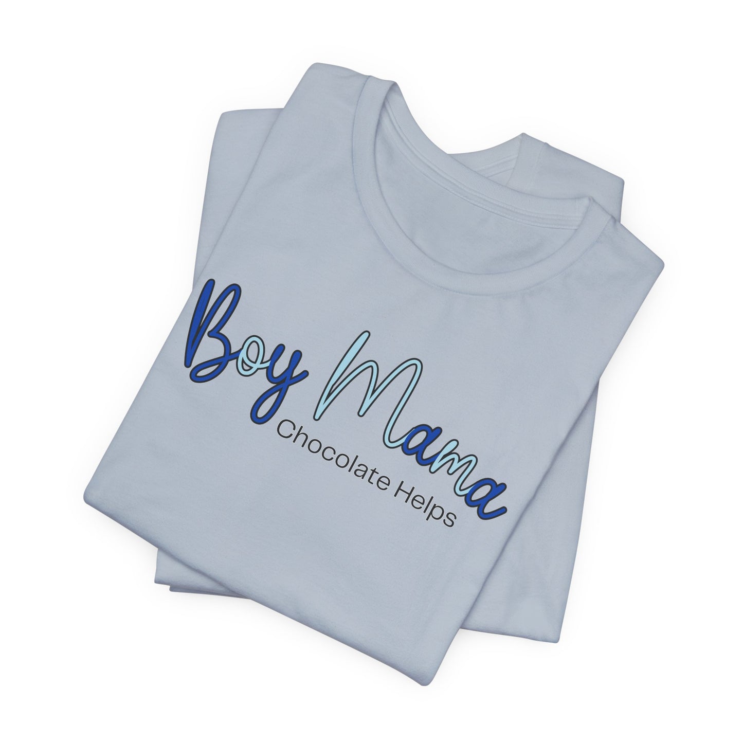 Boy Mama Chocolate Helps T-Shirt