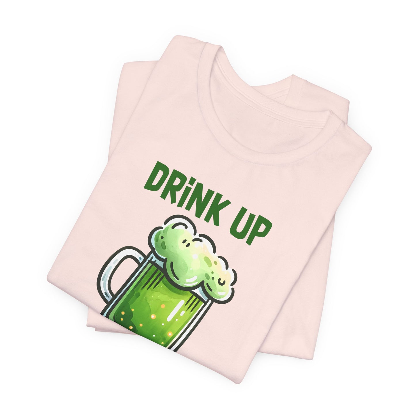 Drink Up Bitches T-Shirt