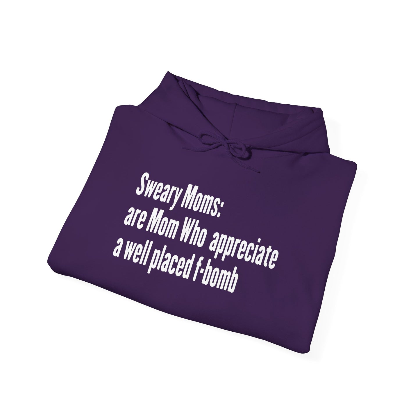 Sweary Moms Hooded Sweatshirt
