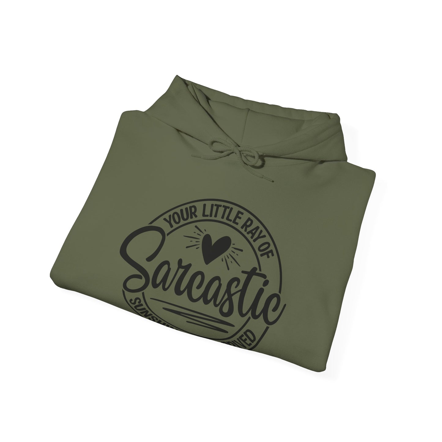 Sarcastic Ray of Sunshine Hooded Sweatshirt