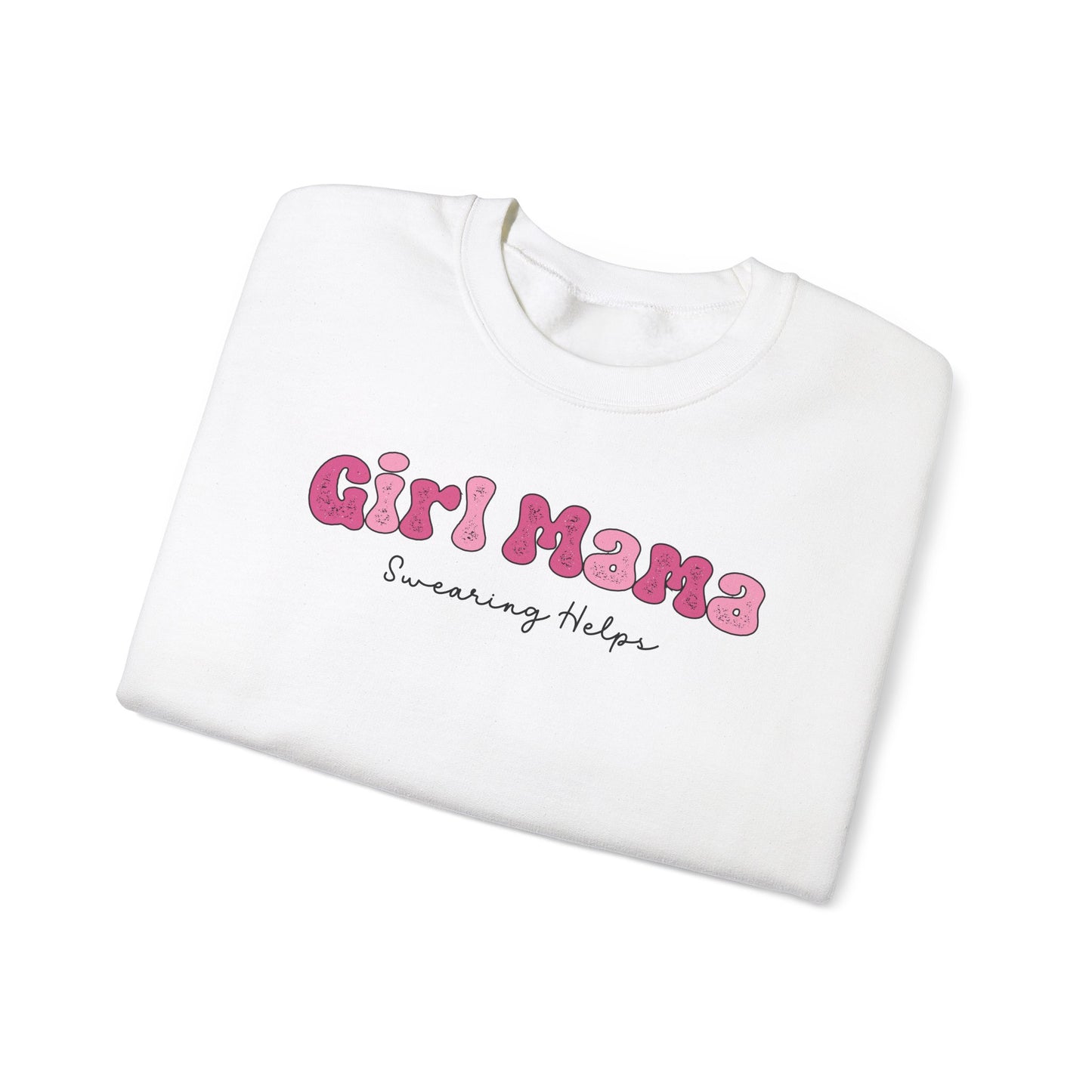 Girl Mama Swearing Helps Crewneck Sweatshirt