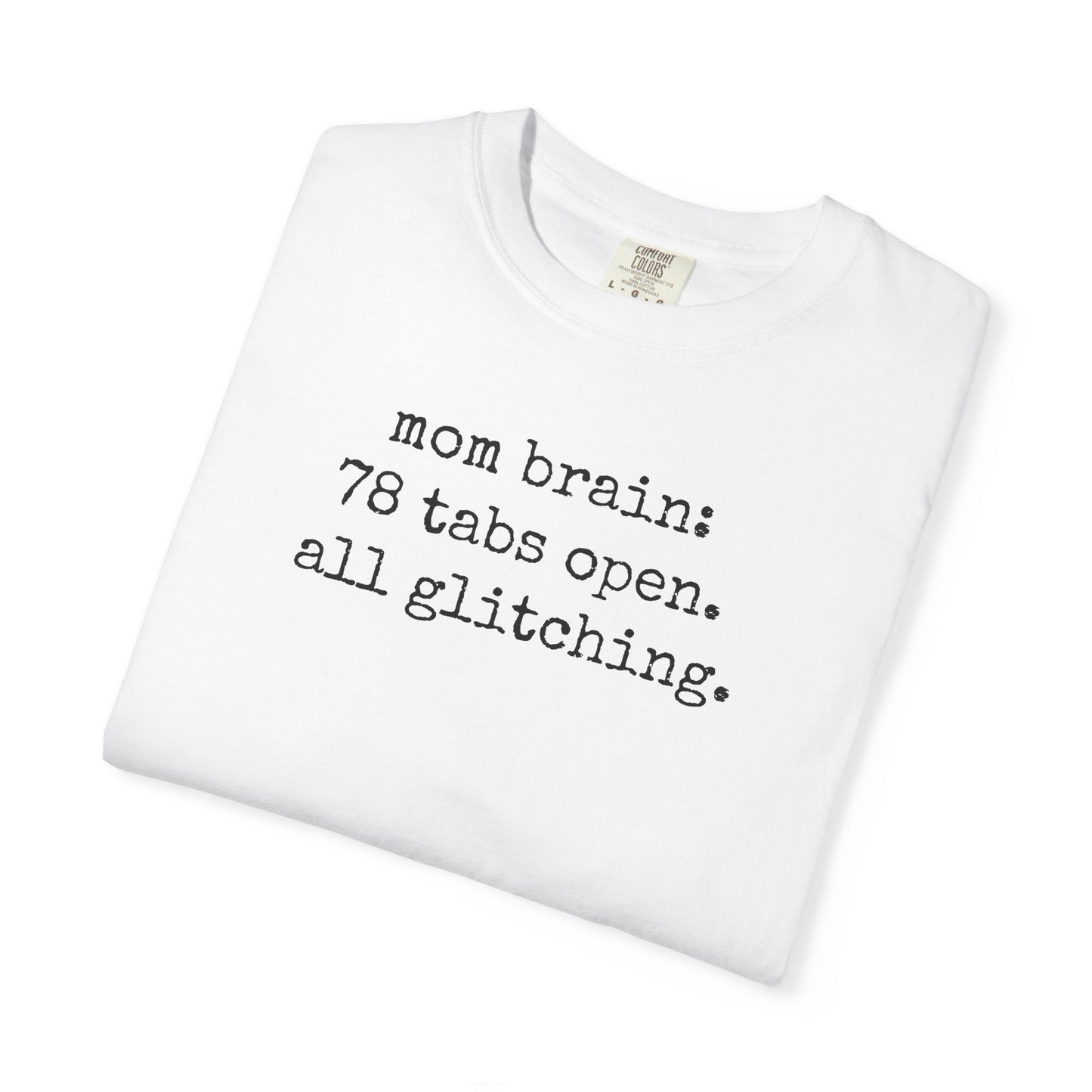 Mom Brain TShirt