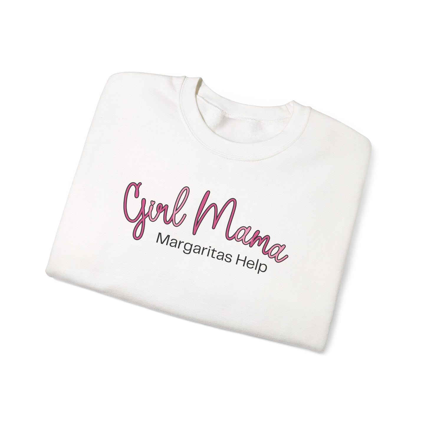 Girl Mama Margaritas Help Sweatshirt
