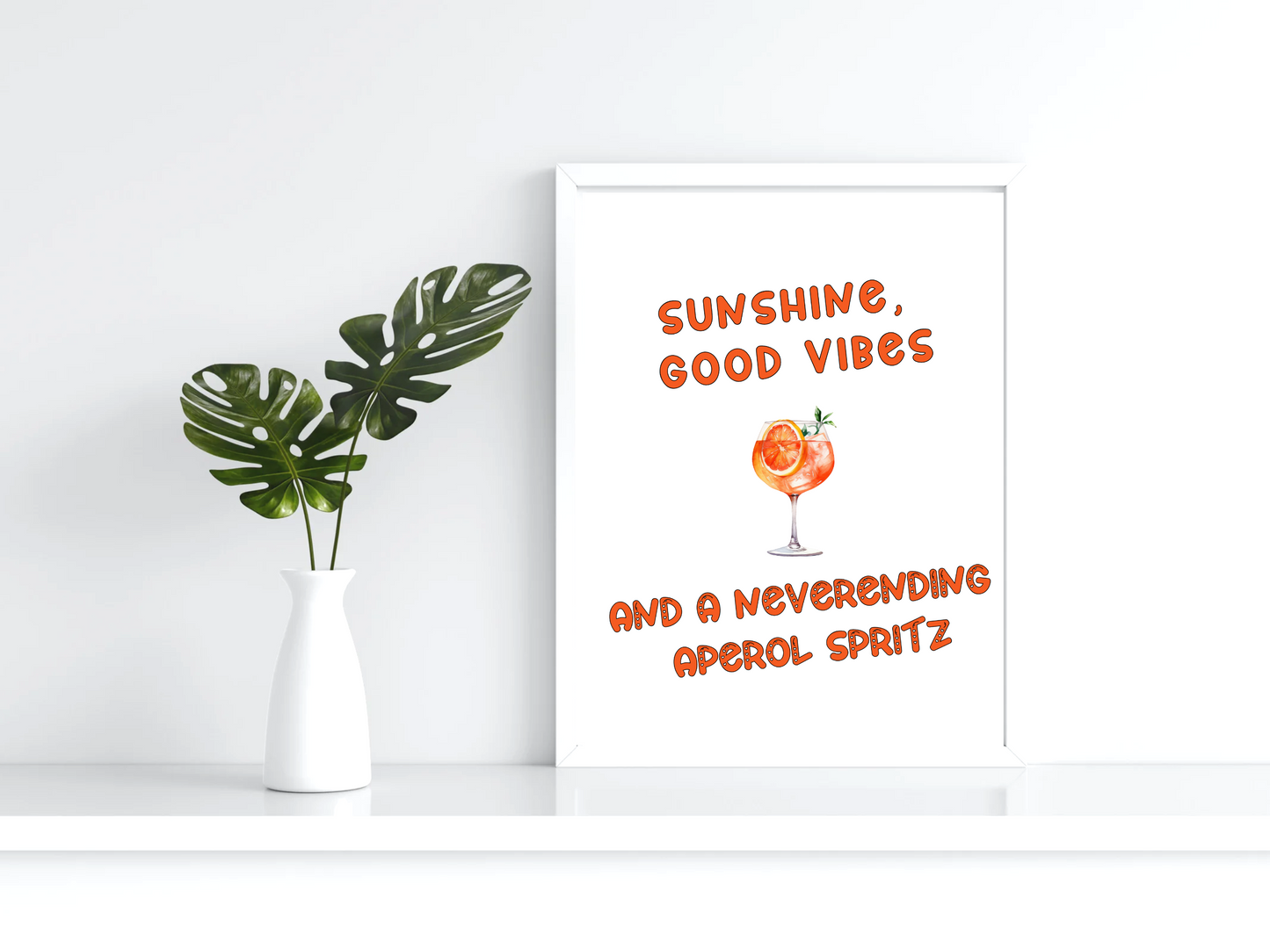 Sunshine Good Vibes and a Neverending Aperol Spritz, Digital Download