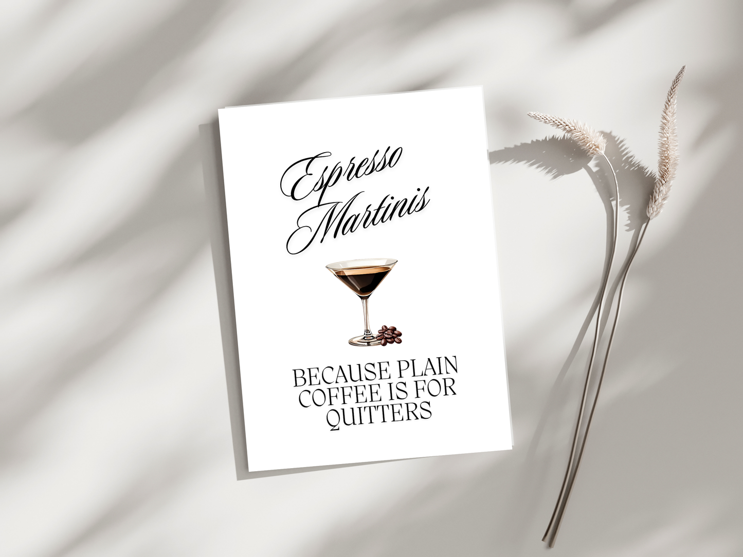 Espresso Martinis, Because Plain Coffee is for Quitters - Digital Download