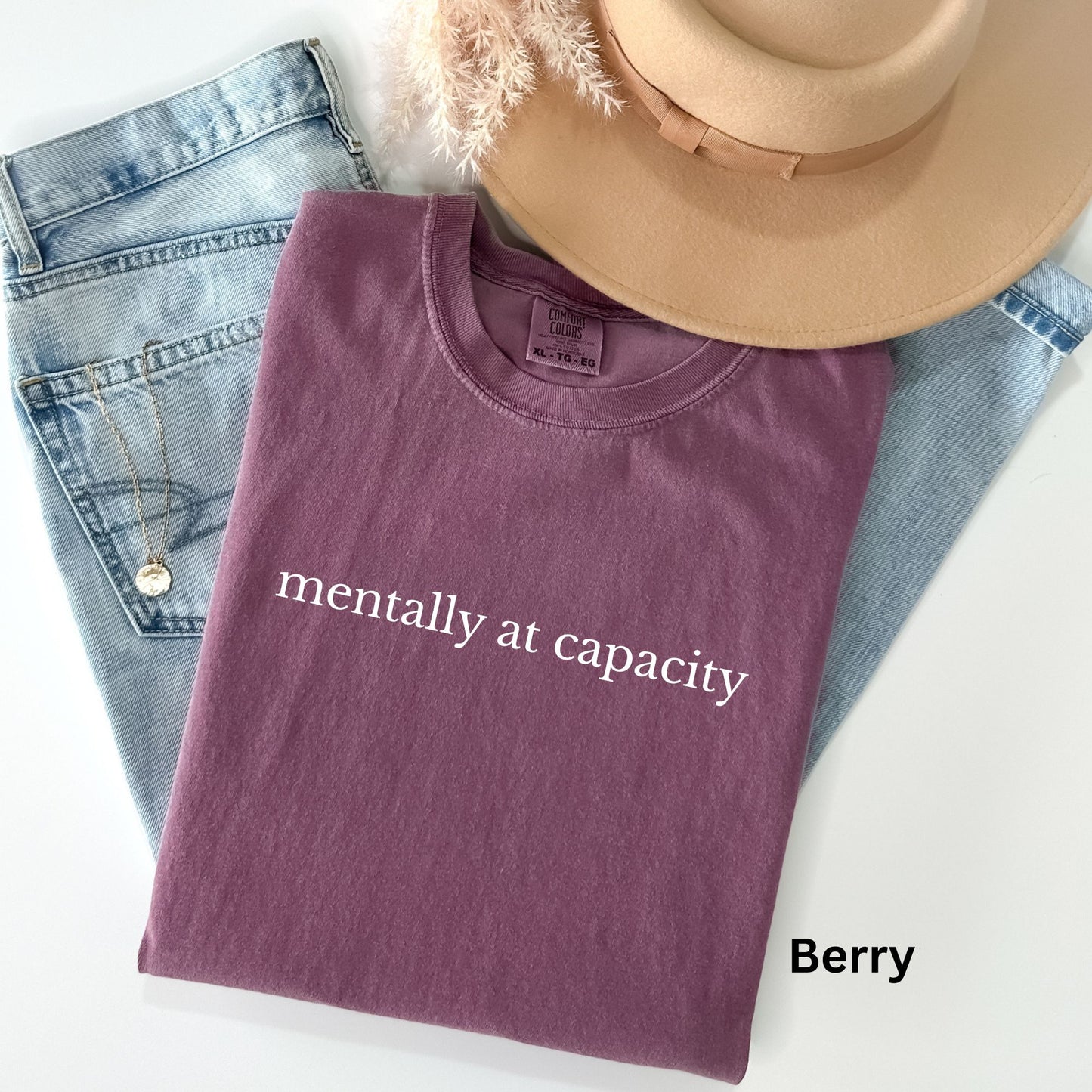 Mentally at Capacity TShirt