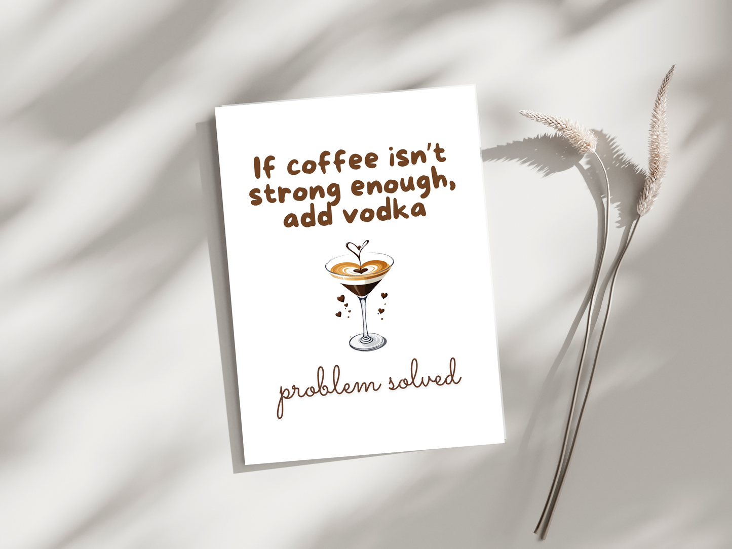 If Coffee Isnt Strong Enough, Add Vodka - Digital Download