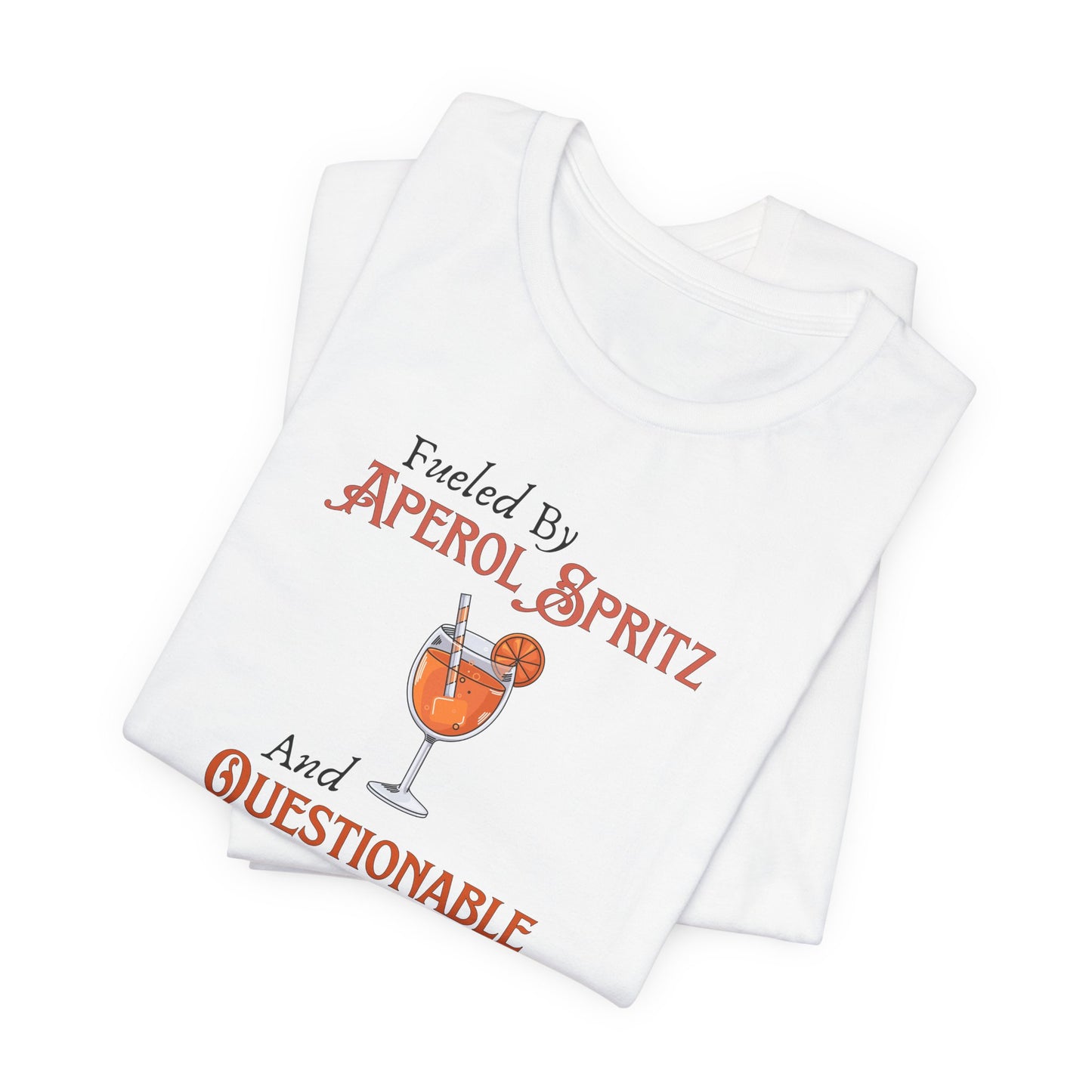 Fueled by Aperol Spritz T-Shirt