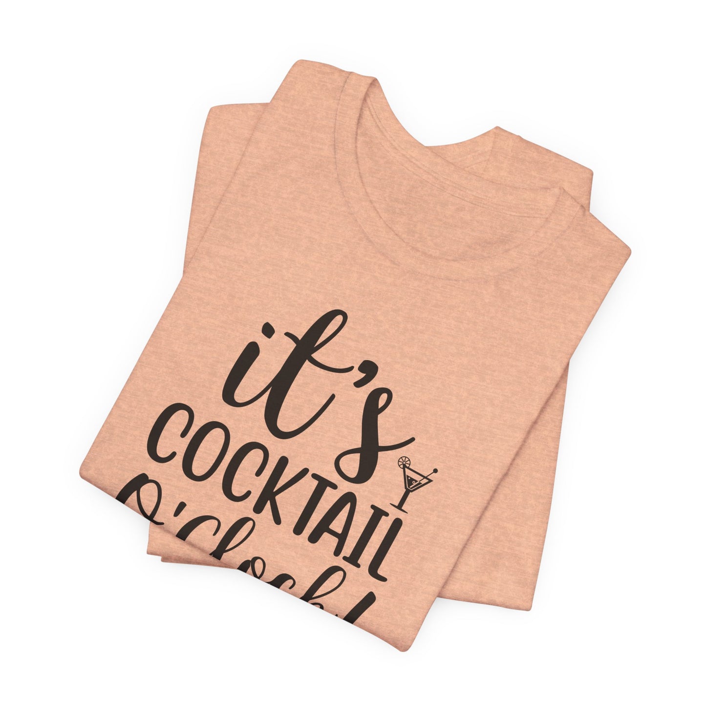 Its Cocktail O'Clock T-Shirt