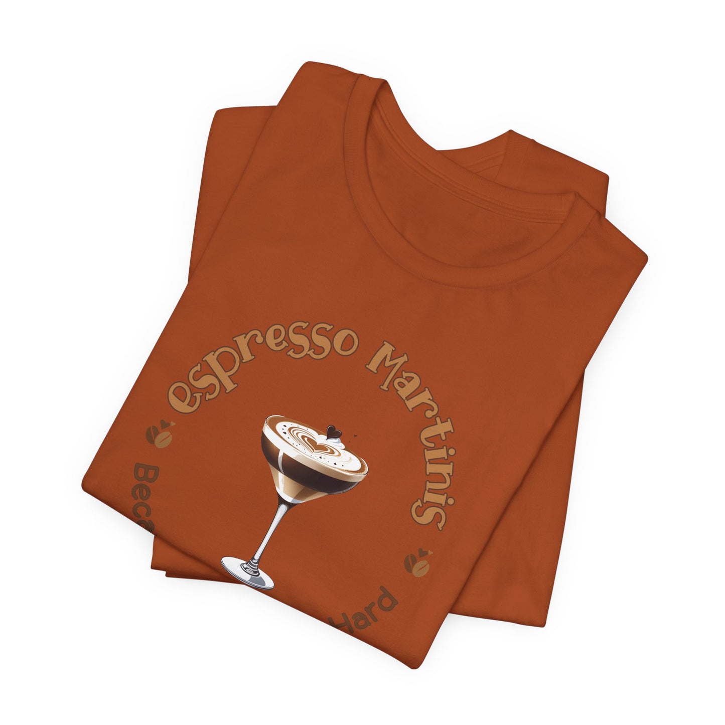 Espresso Martinis and Adulting T-Shirt