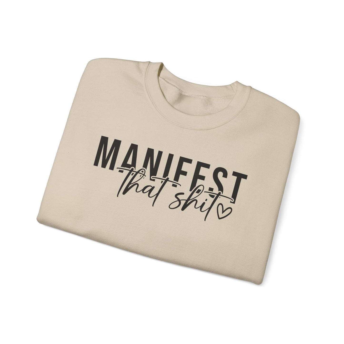 Manifesting that Shit Crewneck Sweatshirt