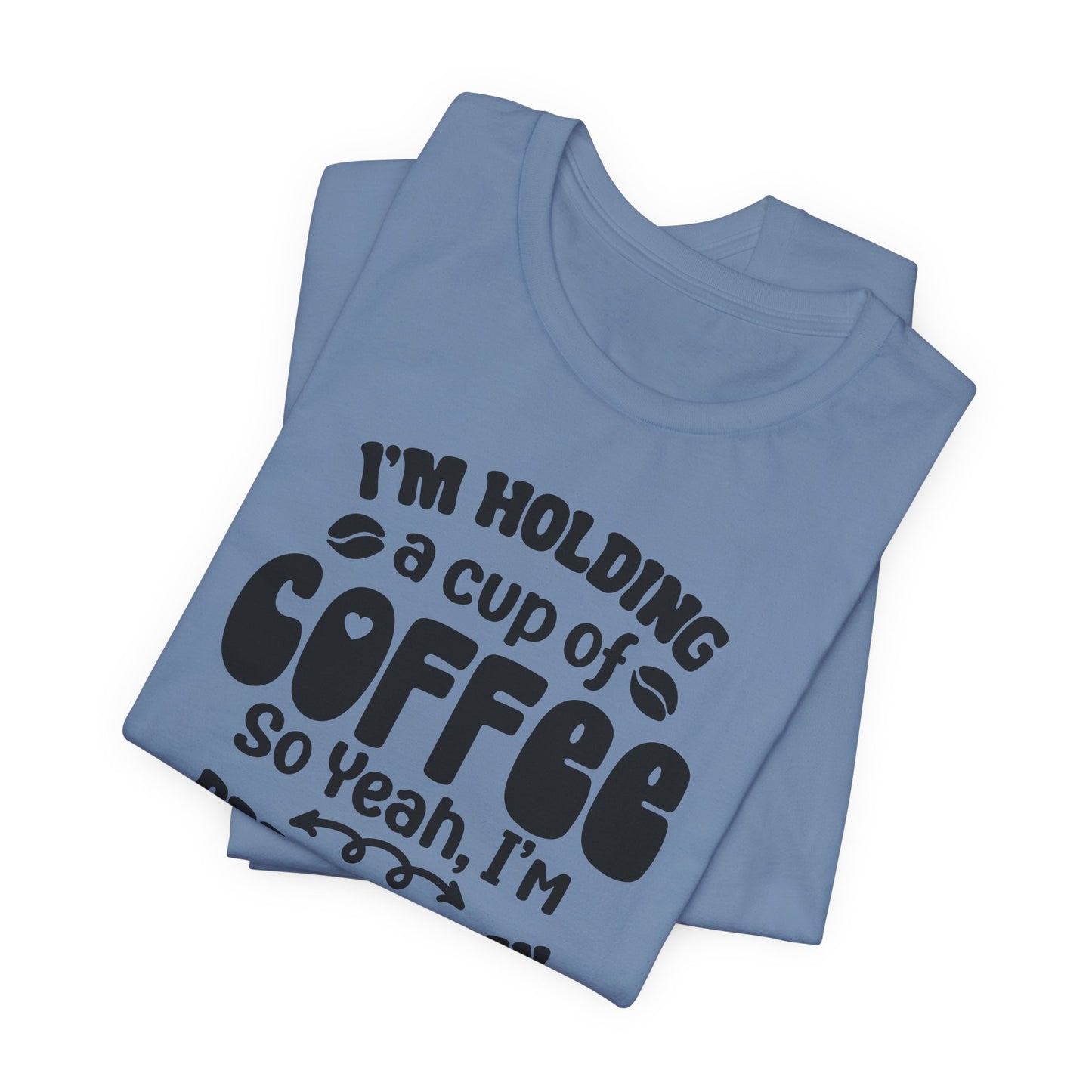 Im Pretty Busy Drinking Coffee T-Shirt