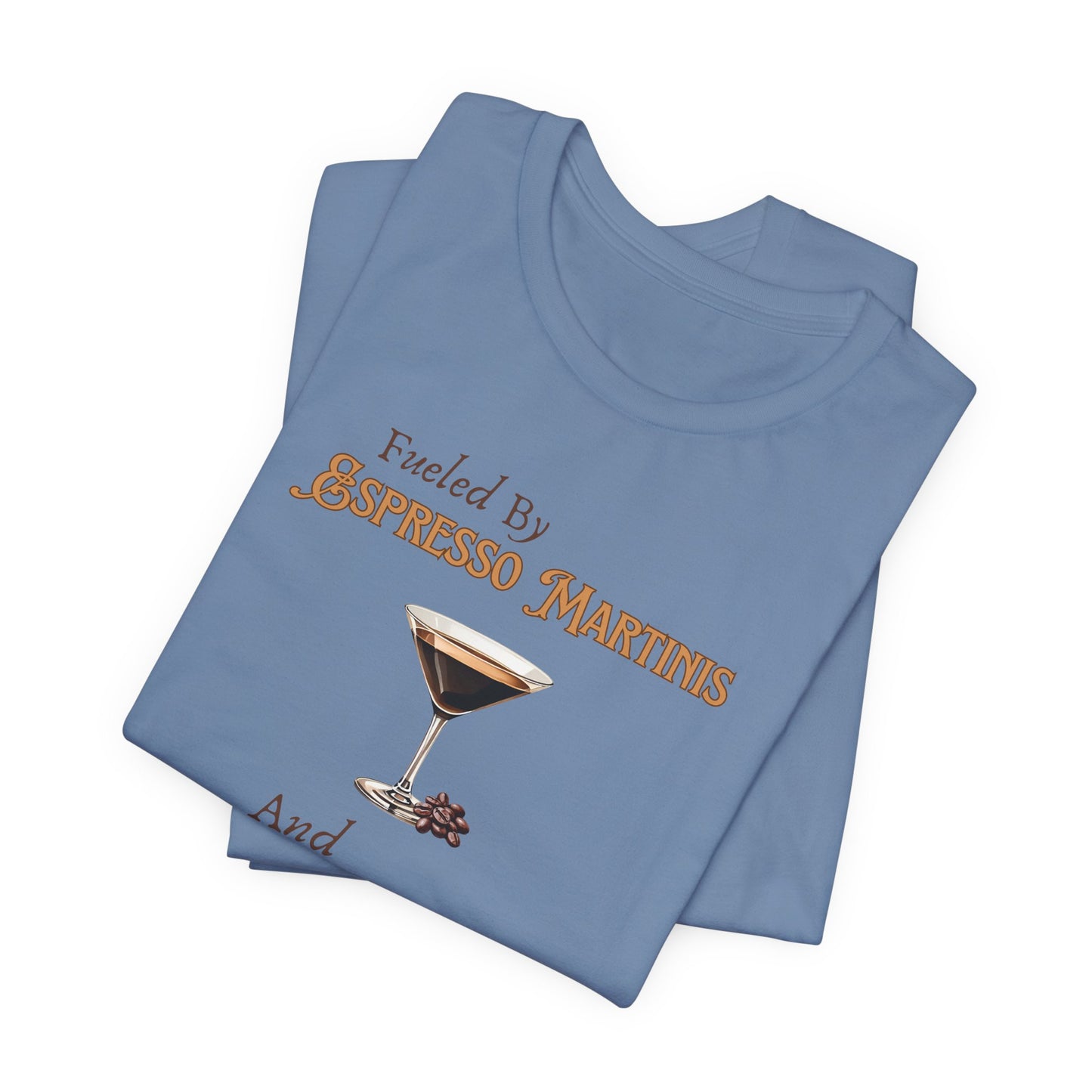 Espresso Martinis and Bad Decisions T-Shirt