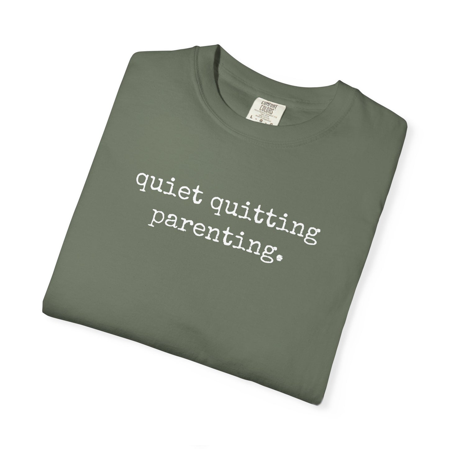 Quiet Quitting Parenting TShirt