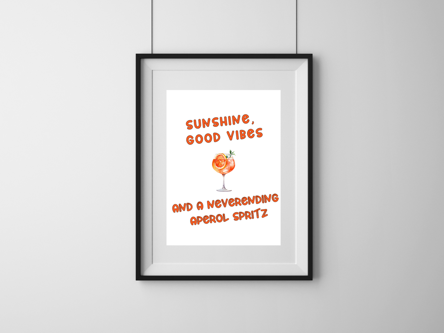 Sunshine Good Vibes and a Neverending Aperol Spritz, Digital Download