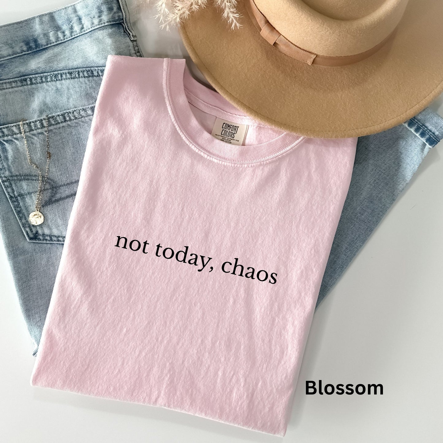 Not Today Chaos TShirt