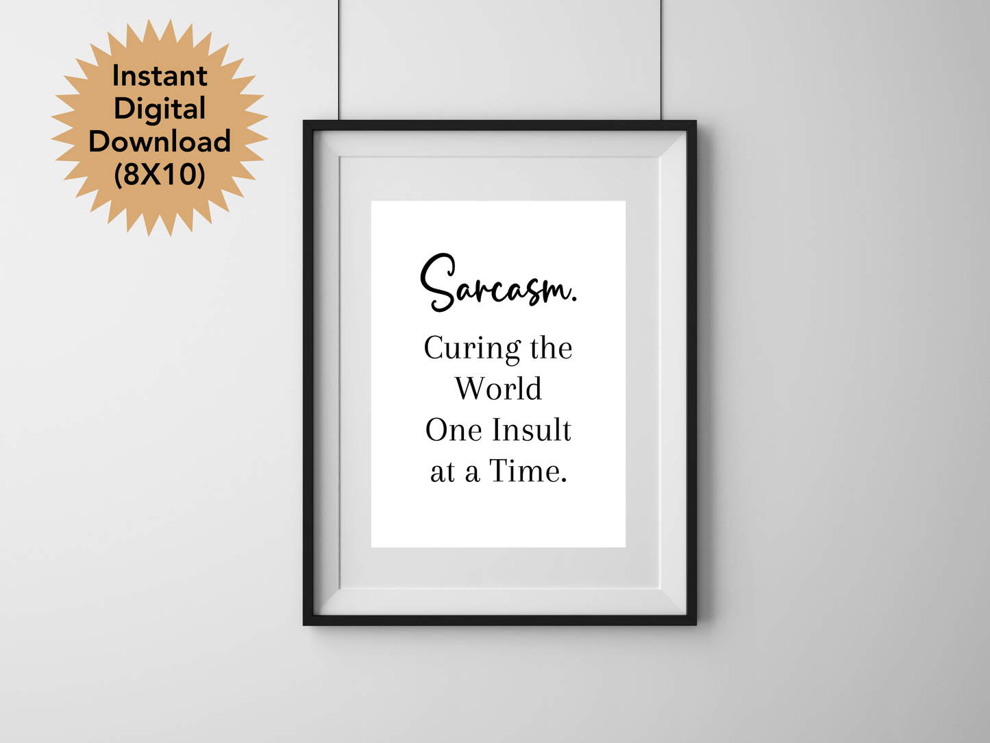 Sarcasm, Curing the World One Insult at a Time Digital Download
