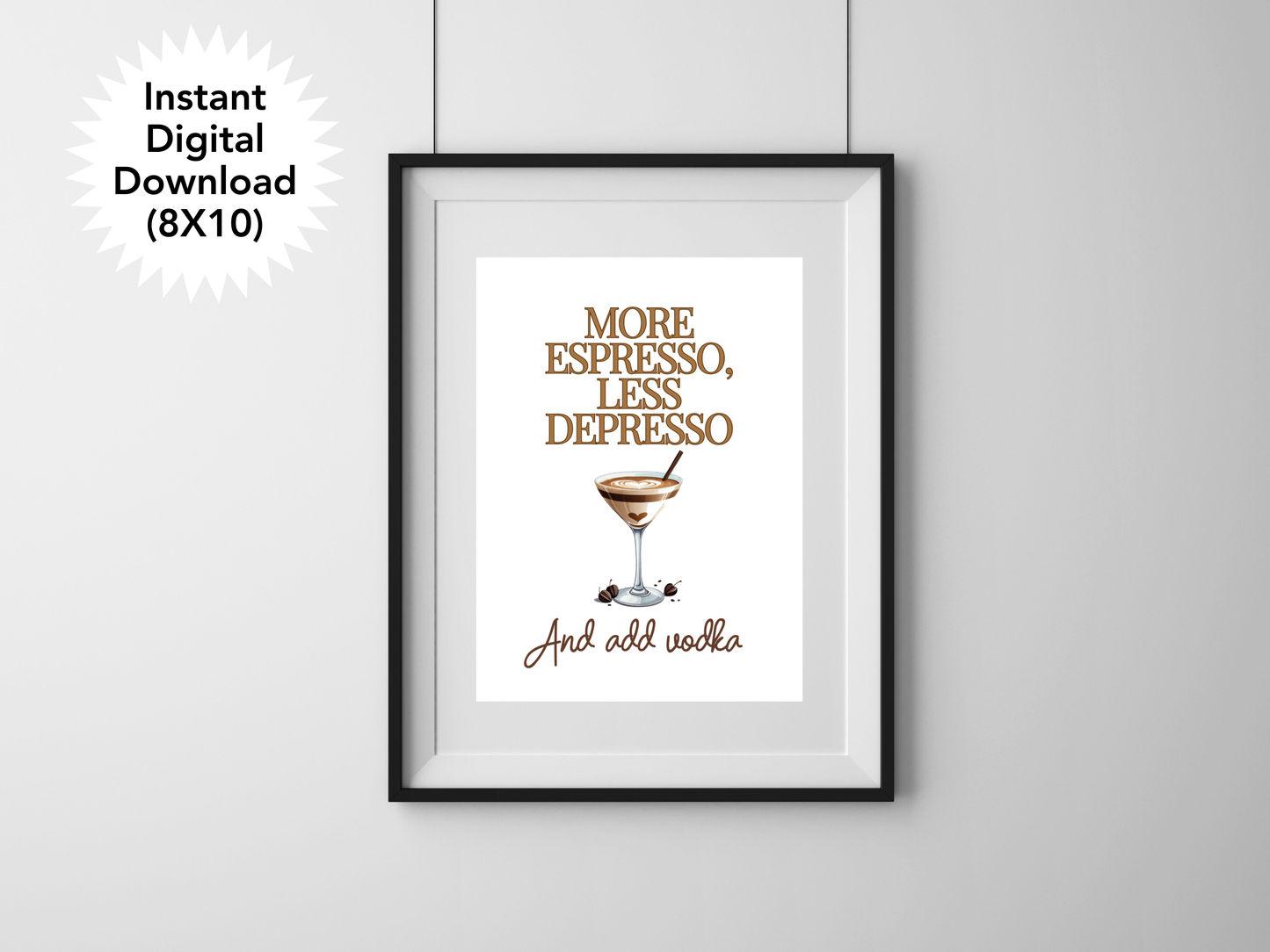 More Espresso Less Depresso - Digital Download
