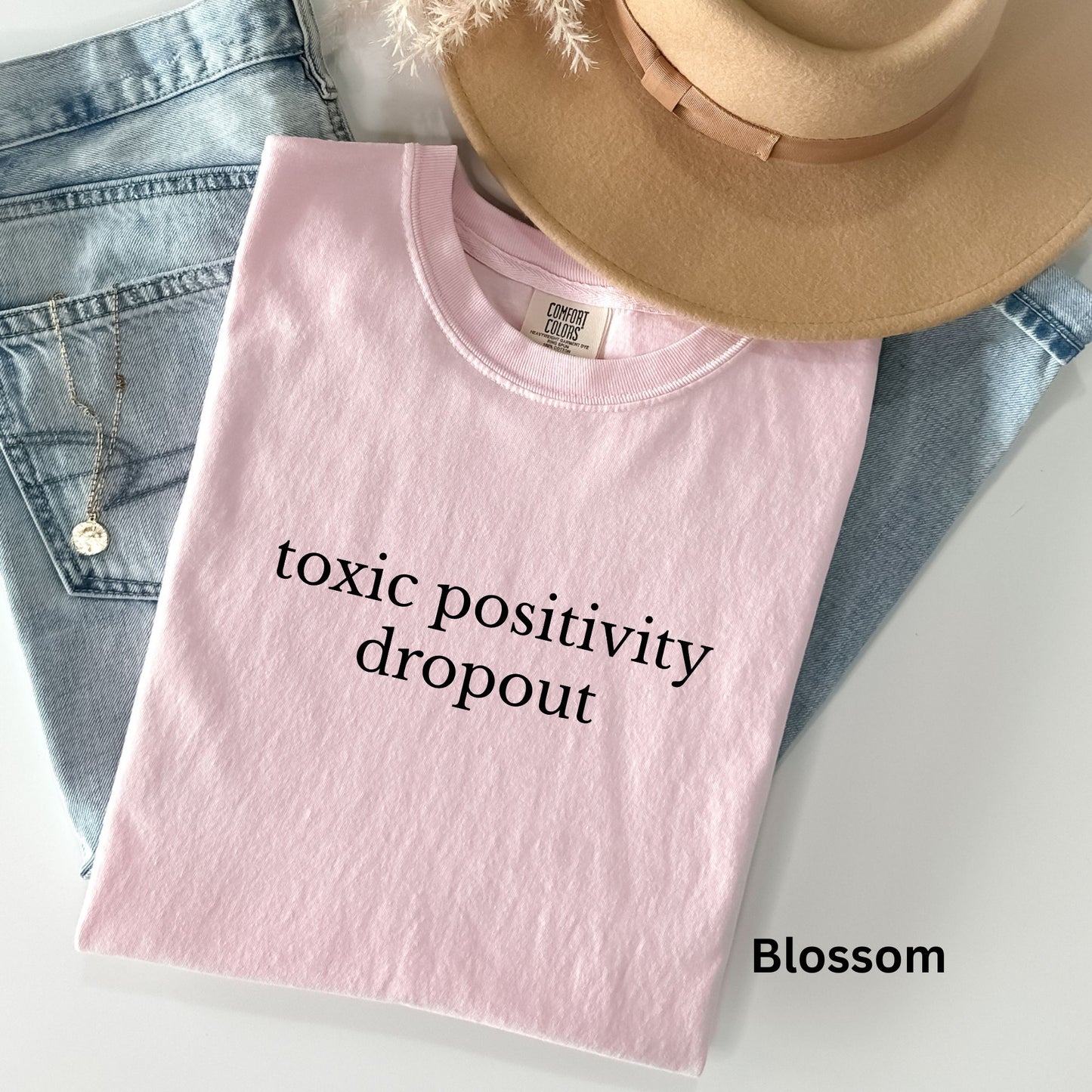 Toxic Positivity Dropout TShirt