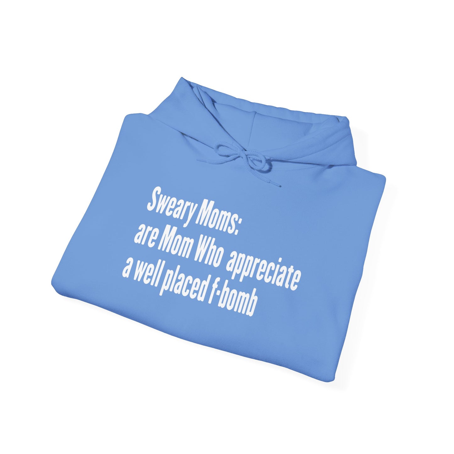 Sweary Moms Hooded Sweatshirt