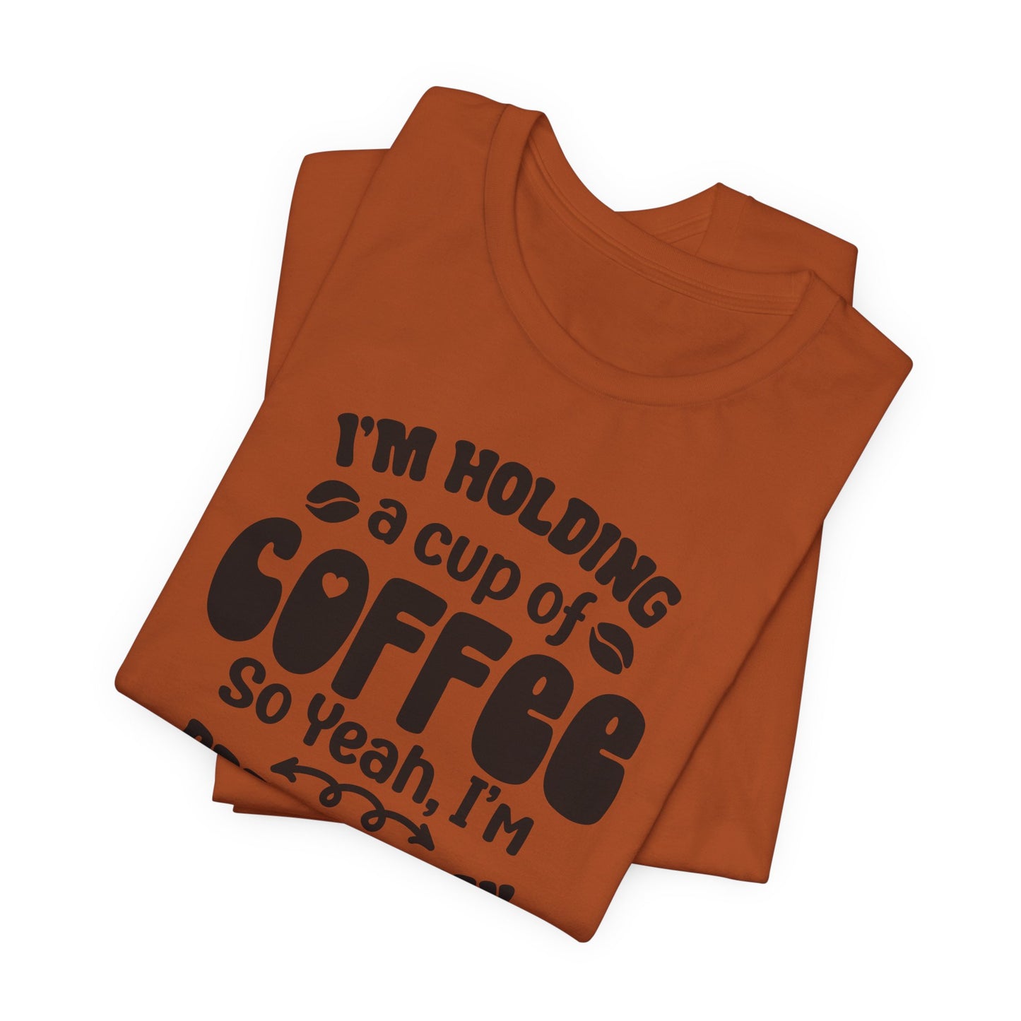 Im Pretty Busy Drinking Coffee T-Shirt