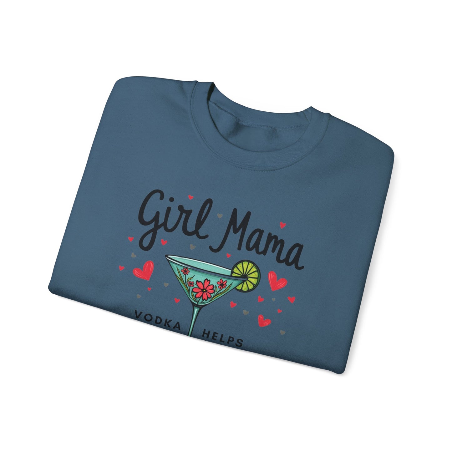 Girl Mama Loves Vodka Crewneck Sweatshirt