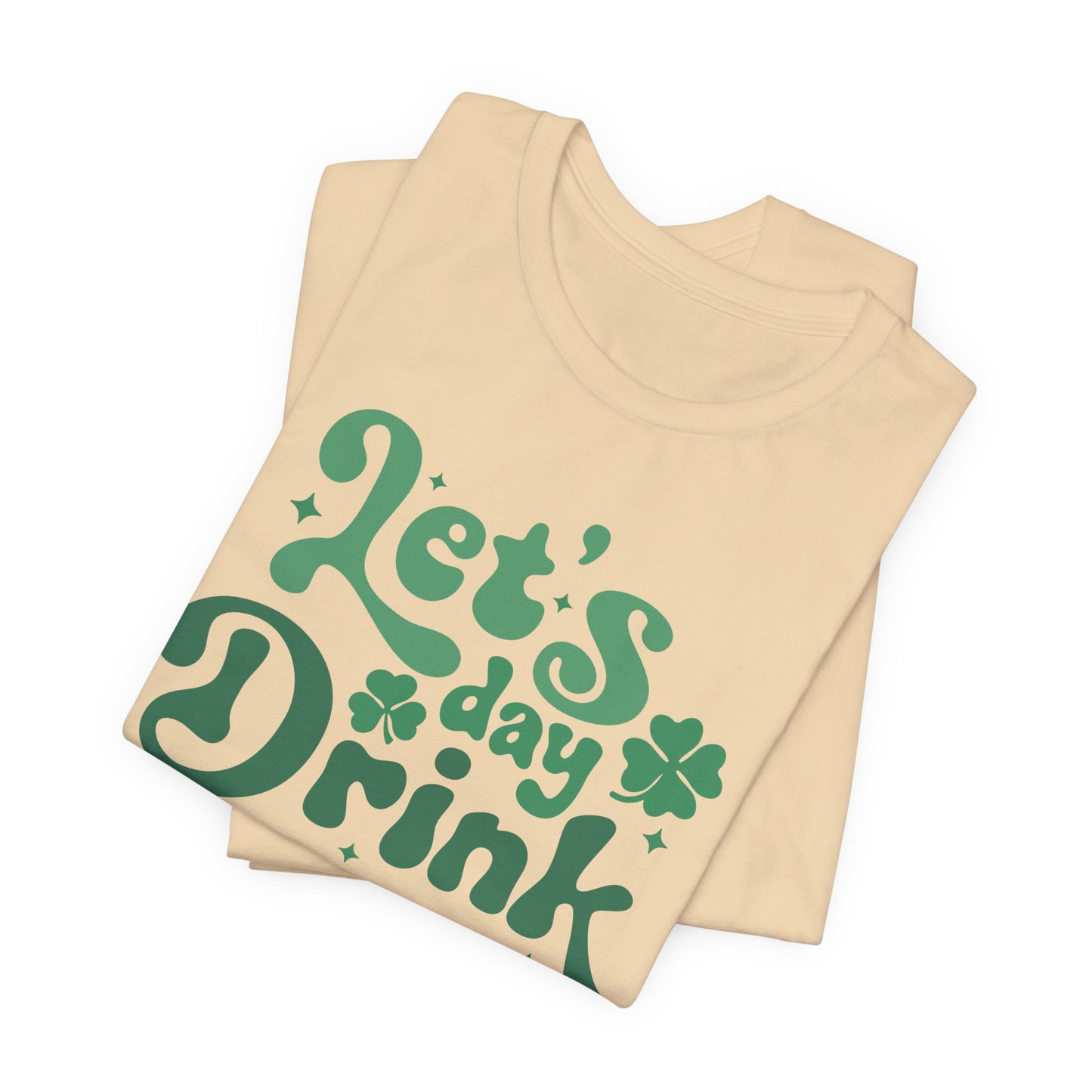 Let's Day Drink T-Shirt