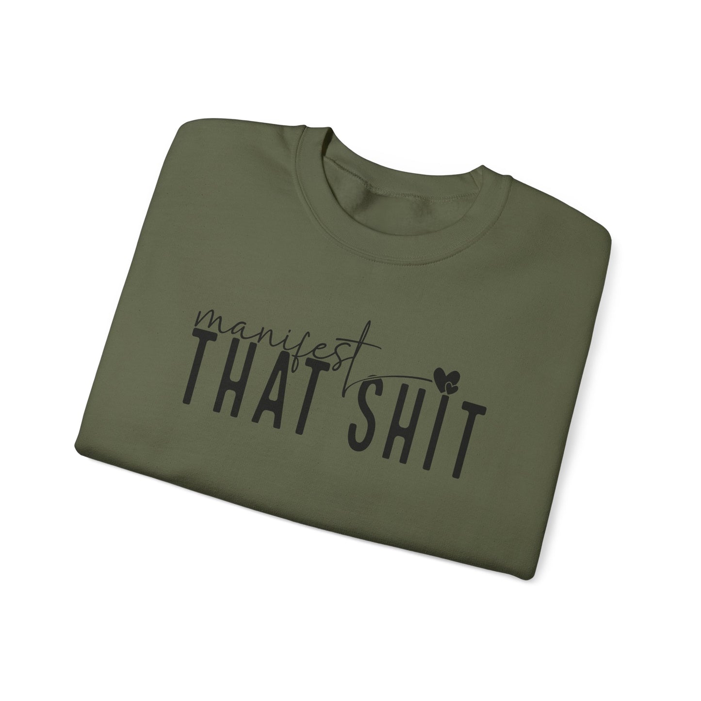 Manifest that Shit Crewneck Sweatshirt