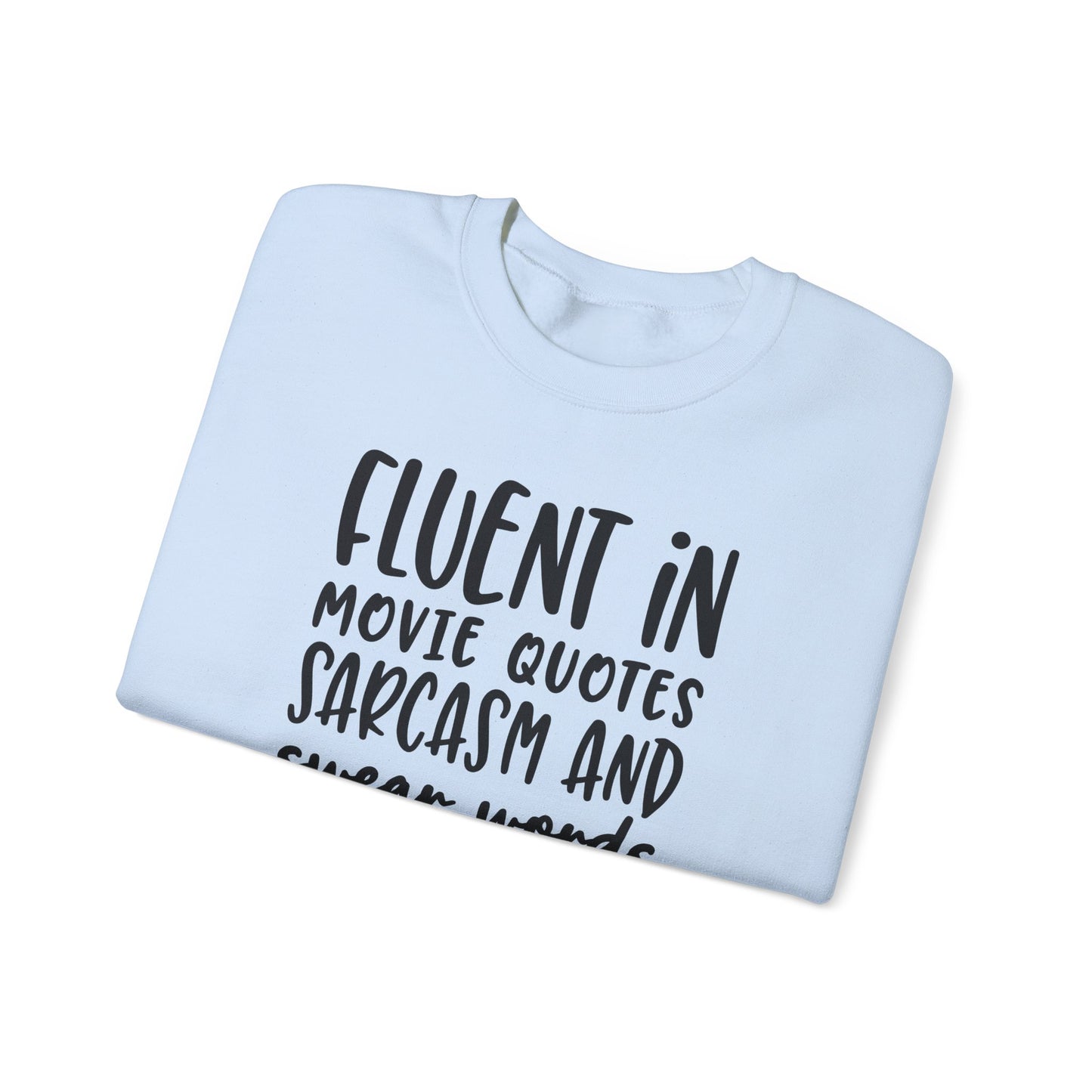 Just Here For The Quotes Crewneck Sweatshirt