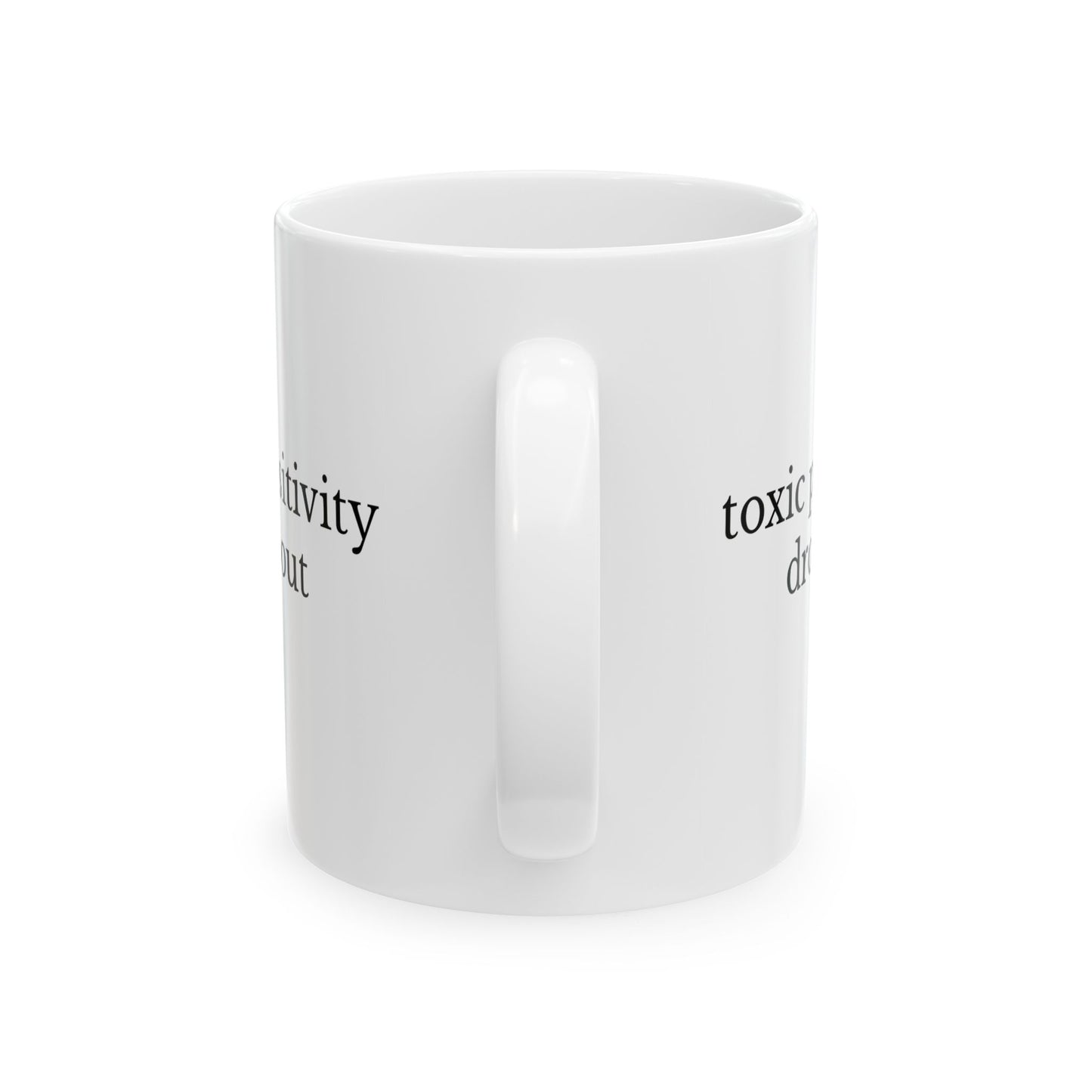 Toxic Positivity Dropout Mug