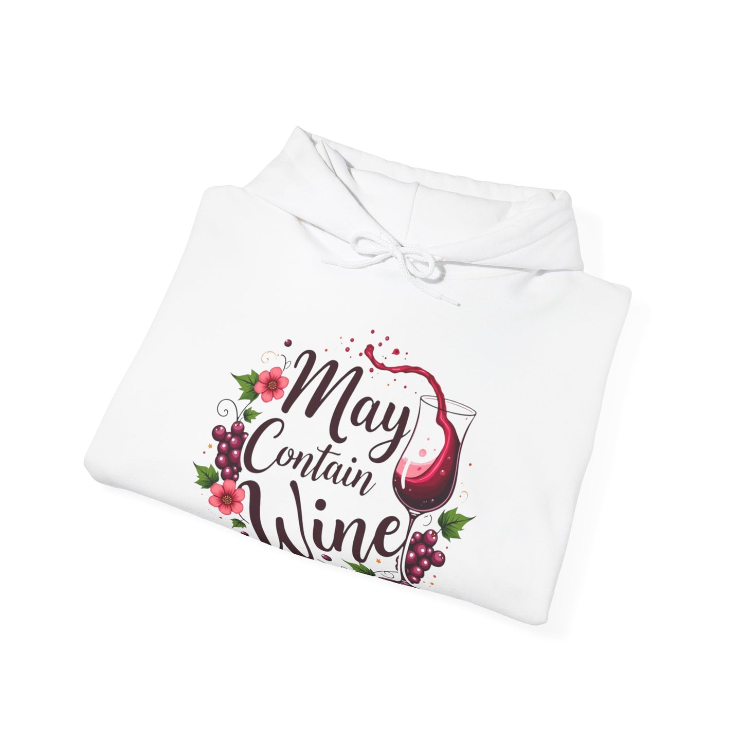 May Contain Wine Hooded Sweatshirt