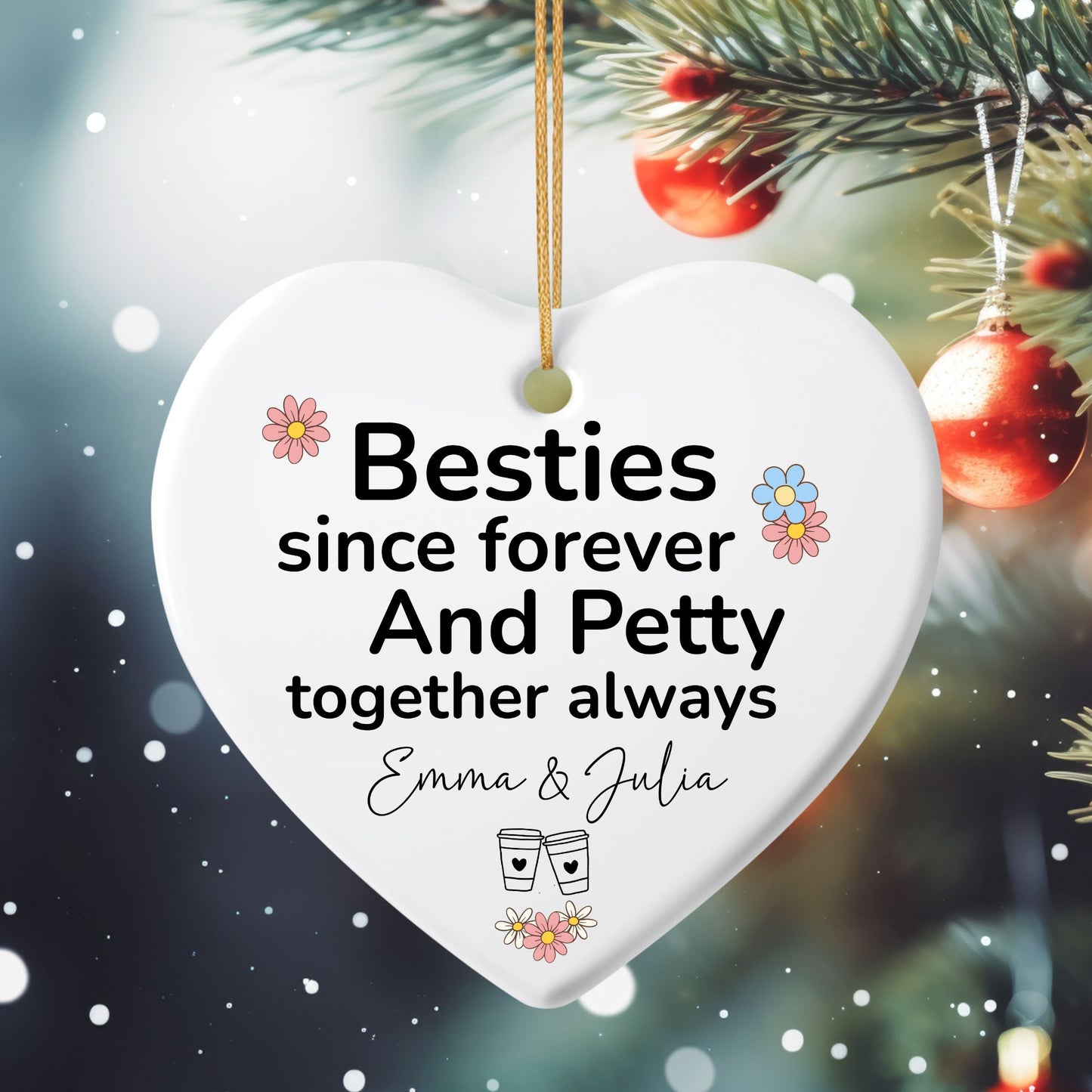 Besties Since Forever Ceramic Ornament