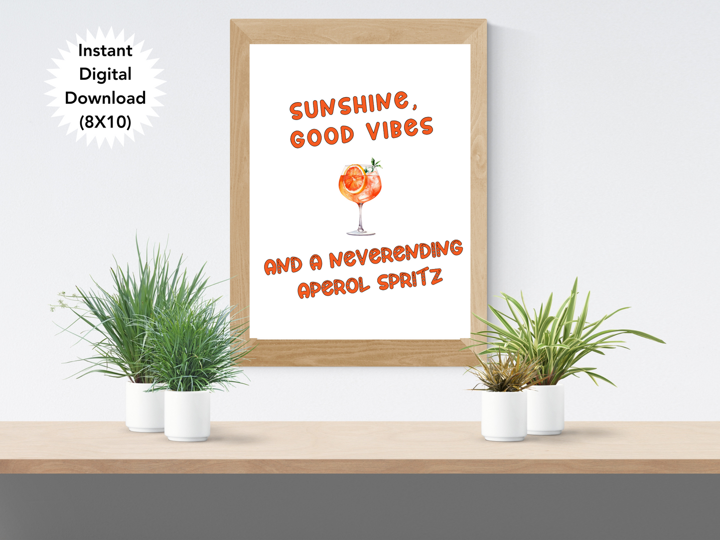 Sunshine Good Vibes and a Neverending Aperol Spritz, Digital Download