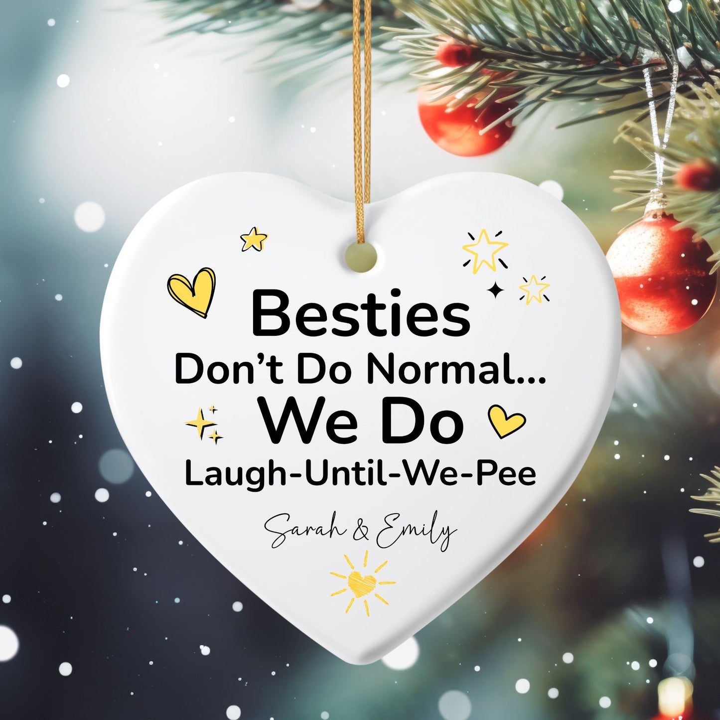 Besties Are Not Normal Ceramic Ornament