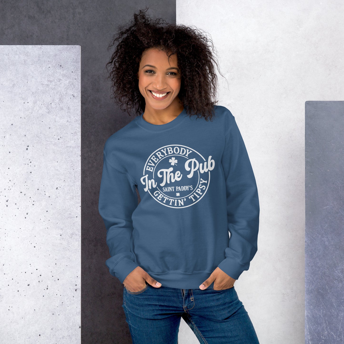 Everybody Gettin' Tipsy in the Pub on St. Paddy's Day Pullover Sweatshirt