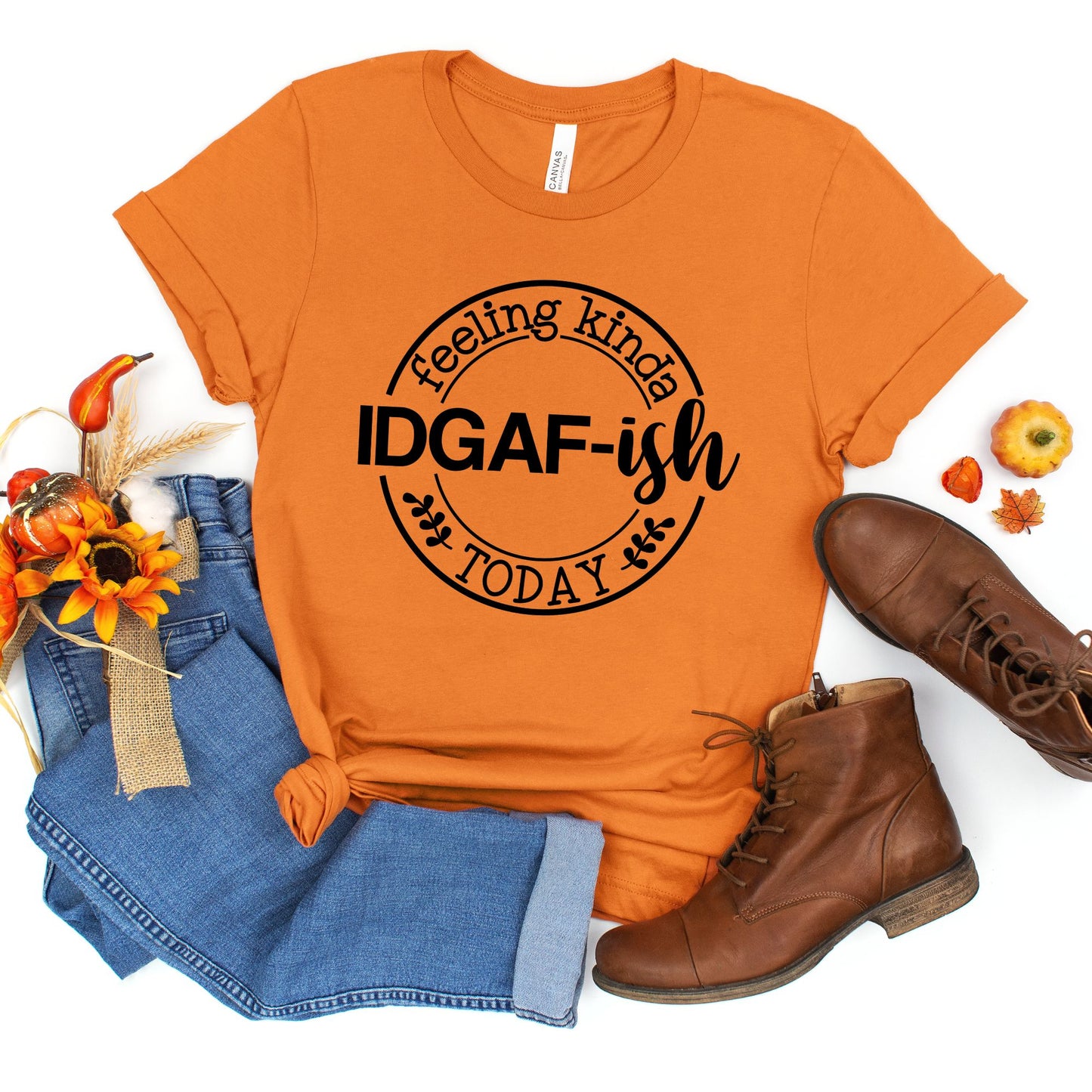 Casual Coolness: 'IDGAF-ish Today' Women's T-Shirt