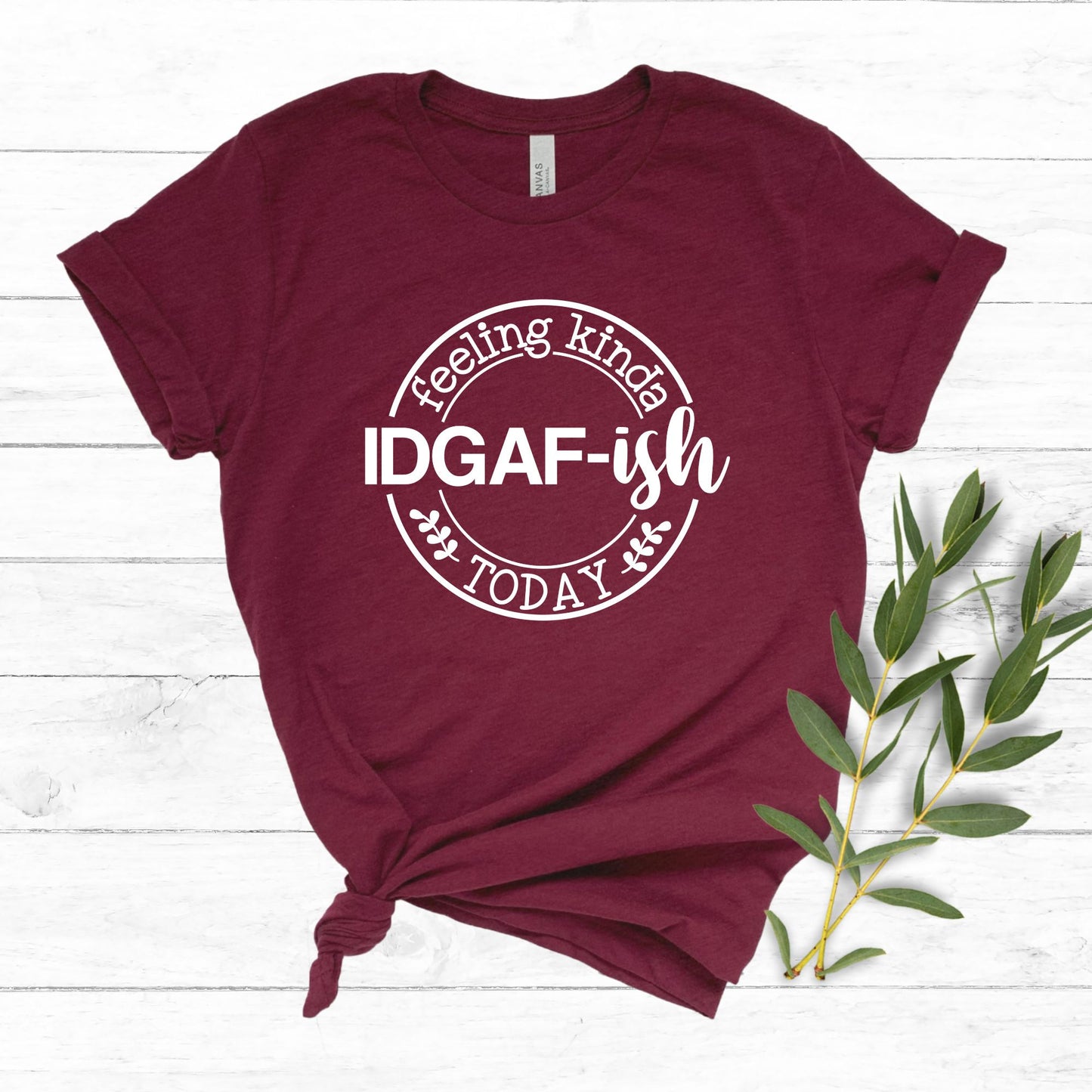 Casual Coolness: 'IDGAF-ish Today' Women's T-Shirt