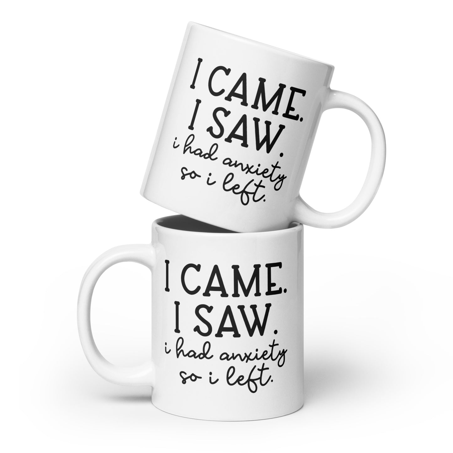 I Had Anxiety and Left Coffee Mug