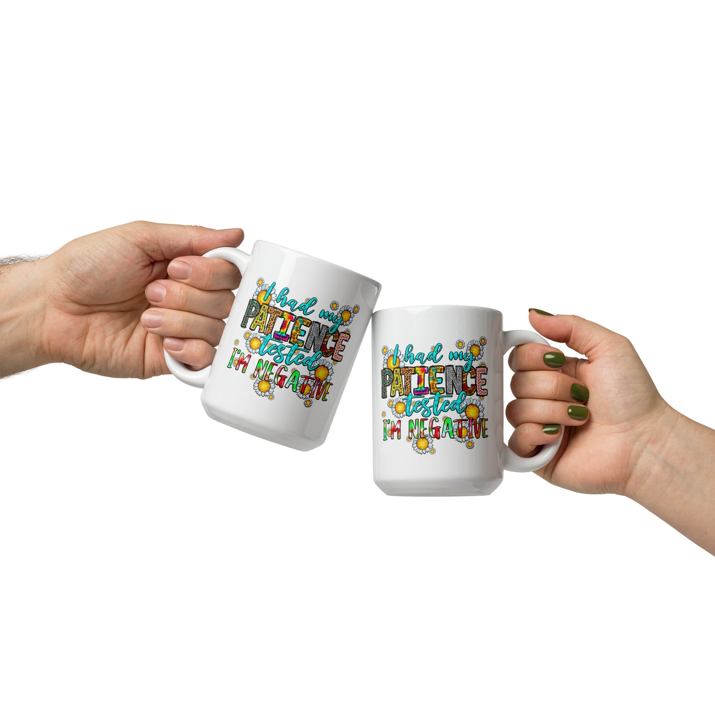 I Had My Patience Tested Coffee Mug