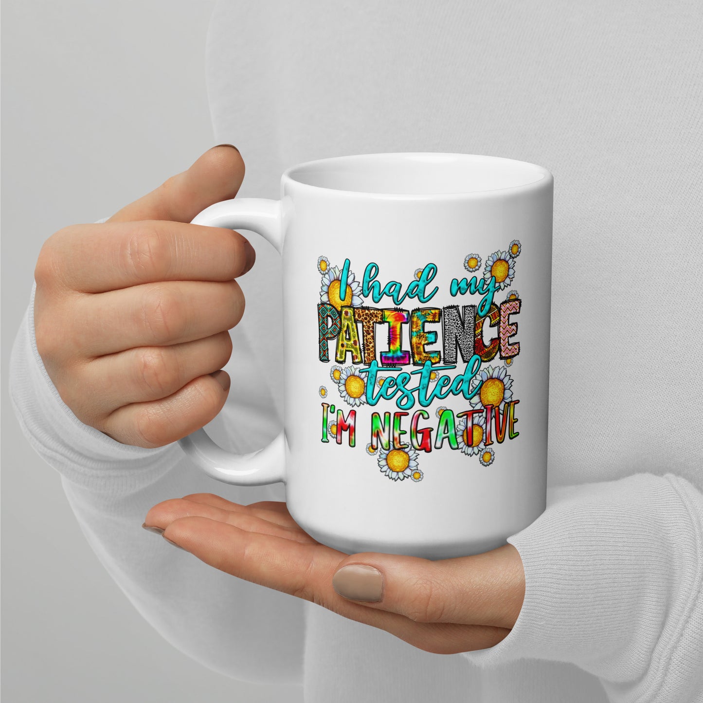 I Had My Patience Tested Coffee Mug
