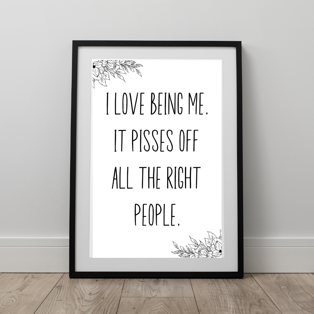I Love Being Me, It Pisses off All the Right People Digital Download