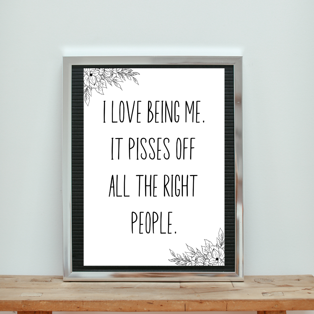 I Love Being Me, It Pisses off All the Right People Digital Download