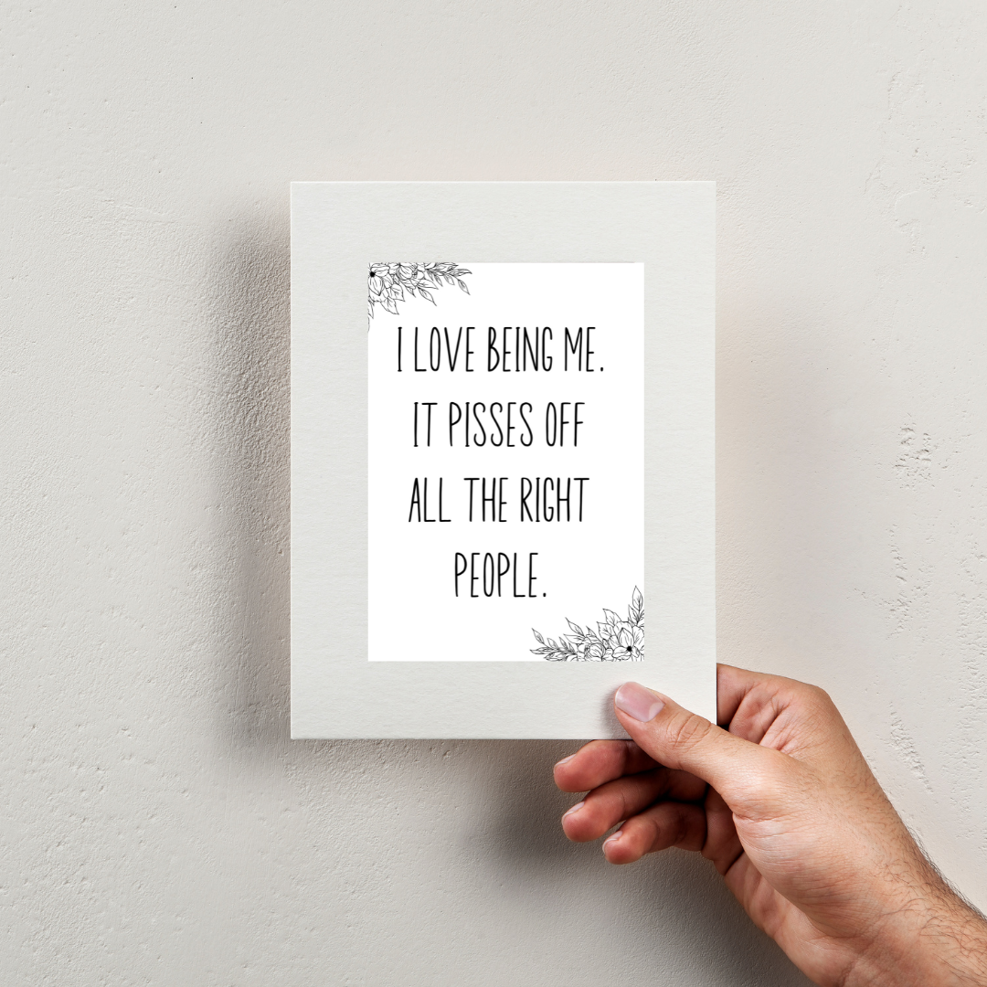 I Love Being Me, It Pisses off All the Right People Digital Download