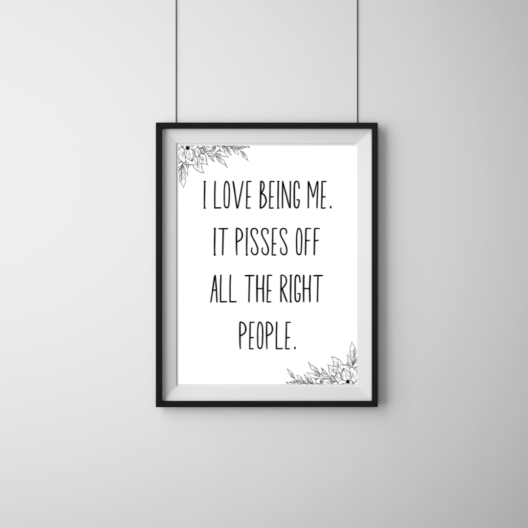 I Love Being Me, It Pisses off All the Right People Digital Download