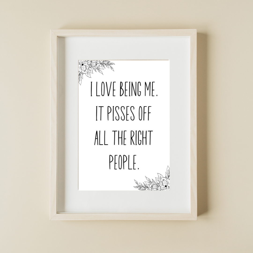 I Love Being Me, It Pisses off All the Right People Digital Download