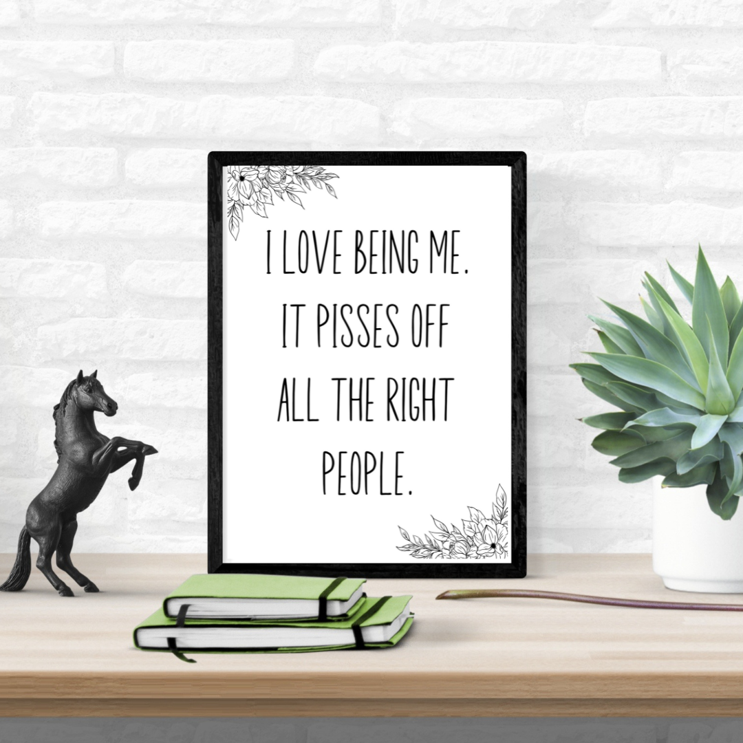 I Love Being Me, It Pisses off All the Right People Digital Download