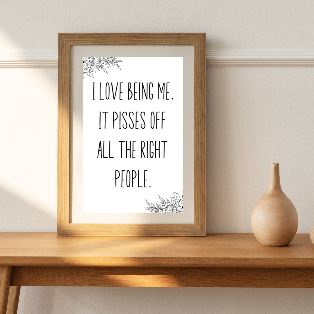 I Love Being Me, It Pisses off All the Right People Digital Download