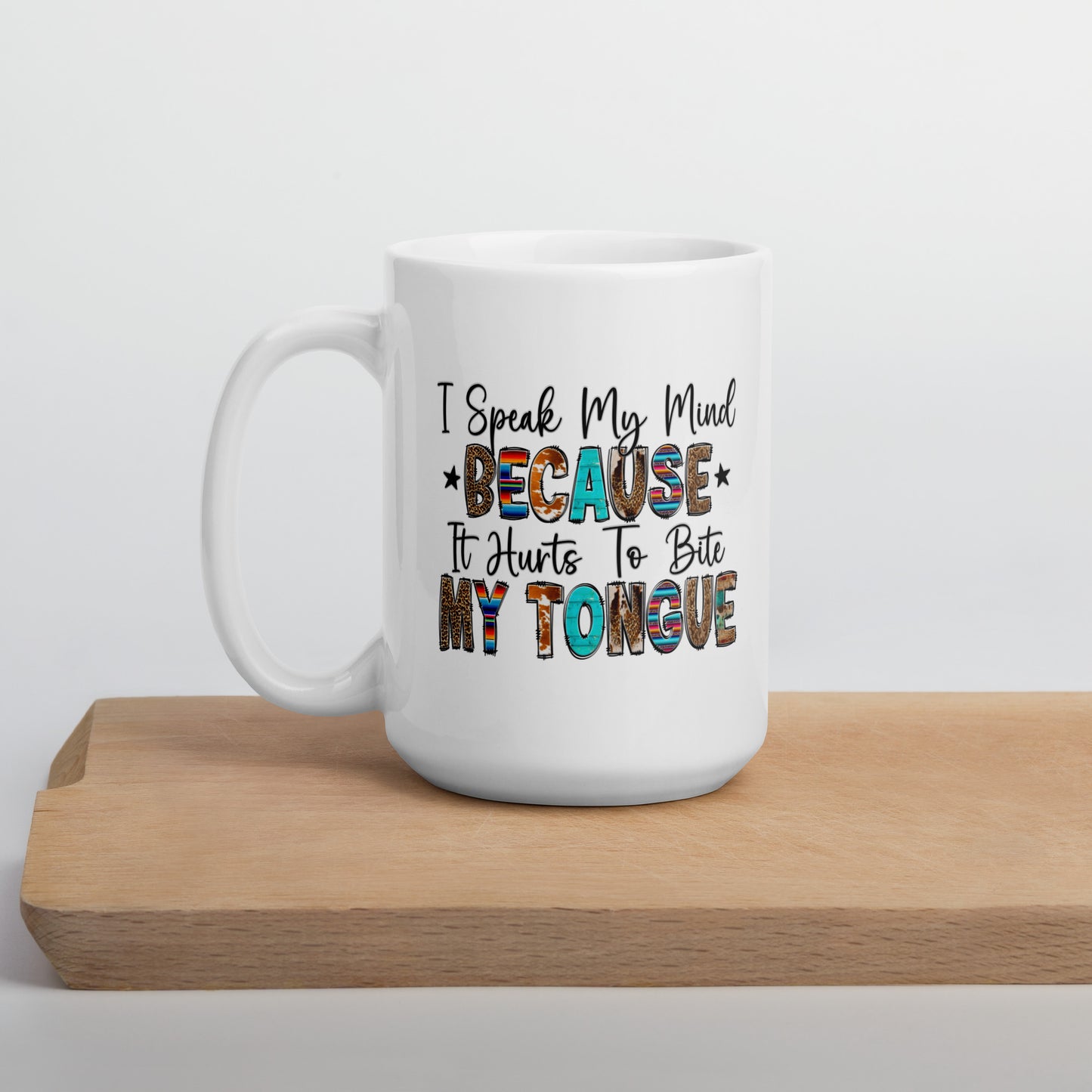 Speaking My Mind Coffee Mug